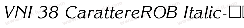 VNI 38 CarattereROB Italic字体转换